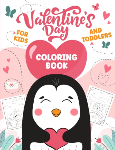 Valentine's Day Coloring Book For Kids and Toddlers: 30 Fun and Love Filled Coloring Pages with ...