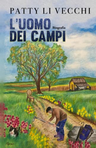 L'uomo dei campi: Biografia