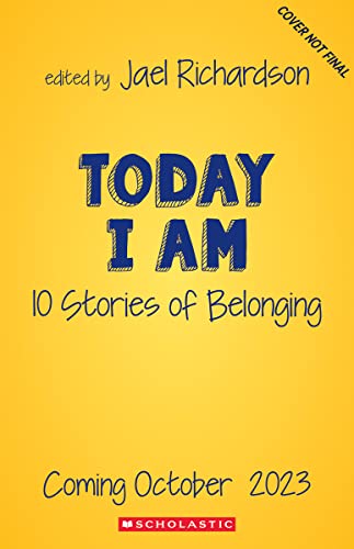 Today I Am: 10 Stories of Belonging