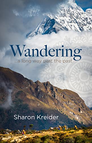 Wandering: ...a long way past the past