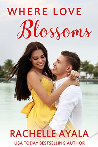 Where Love Blossoms: Instant Love in Paradise: A Tropical Tale of Unforeseen Passion and Romance and Mischievous Matchmakers