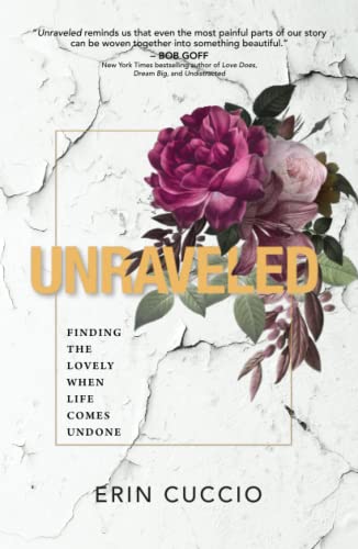 Unraveled: Finding the Lovely When Life Comes Undone