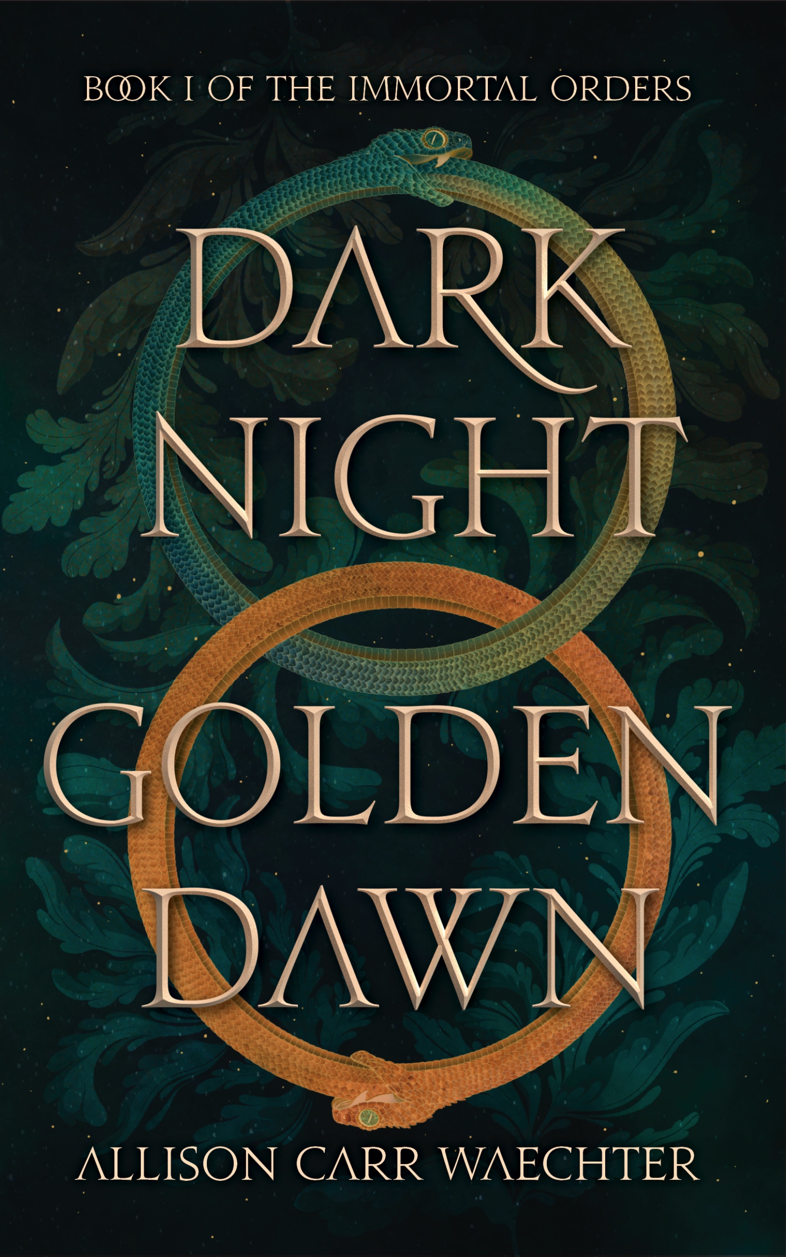 Dark Night Golden Dawn (The Immortal Orders, #1)