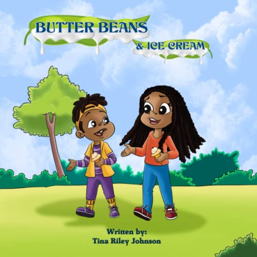 Butter Beans And Ice Cream by Tina RileyJohnson Goodreads