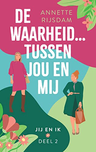 De waarheid tussen jou en mij (Jij en ik… Book 2)