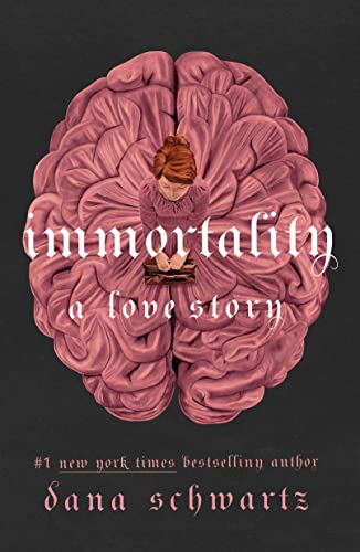 Immortality: A Love Story (The Anatomy Duology, #2)