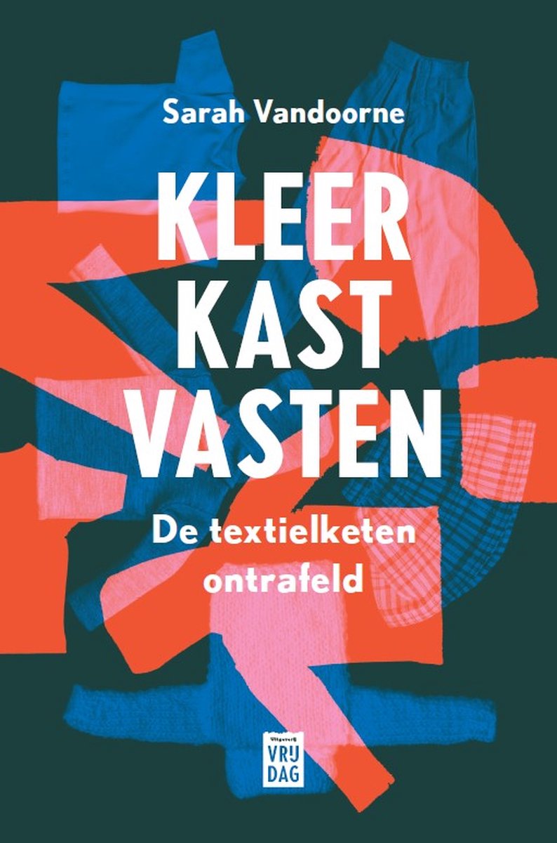 Kleerkastvasten. De textielketen ontrafeld