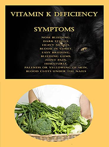 Vitamin K Deficiency Symptoms: Nose Bleeding, Dark Stools, Heavy Menses