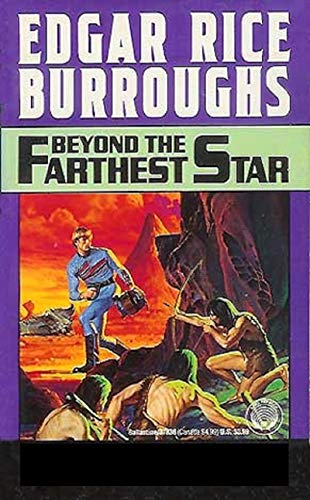 Beyond the Farthest StarClassic Original Edition By Edgar Rice by