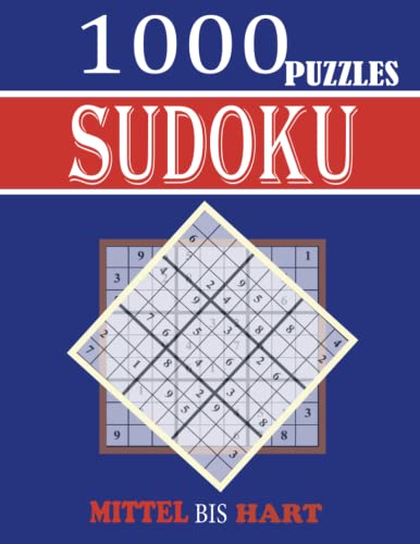 SUDOKU 1000 PUZZLES MITTEL BIS HART Sudoku 1000 R tselbuch F r 