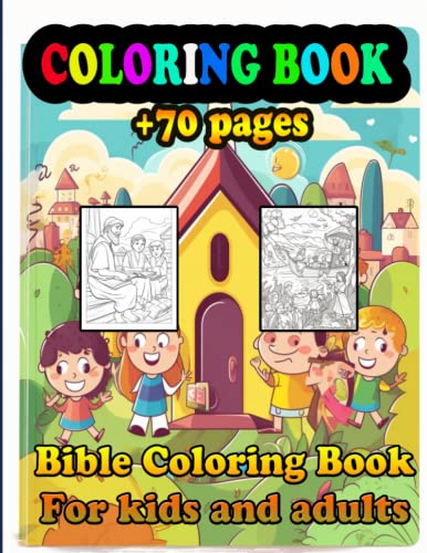 Bible coloring book for kids and adults: A Christian coloring book for