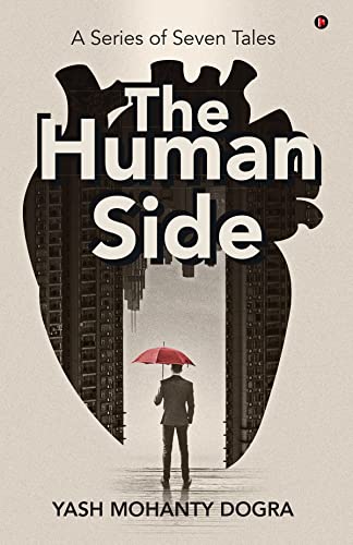 The Human Side : A Series of Seven Tales