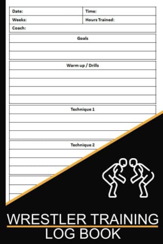 Wrestler Training Log Book: Wrestler Training Journal, Wrestling ...