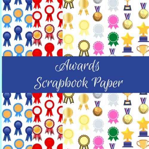 Awards Scrapbook Paper Ribbon, Rosette, Trophy, Medal, Prize Themed