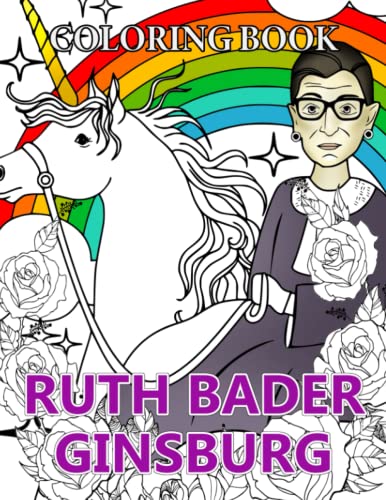 Ruth Bader Ginsburg Coloring Book: A Tribute to US Supreme Court ...