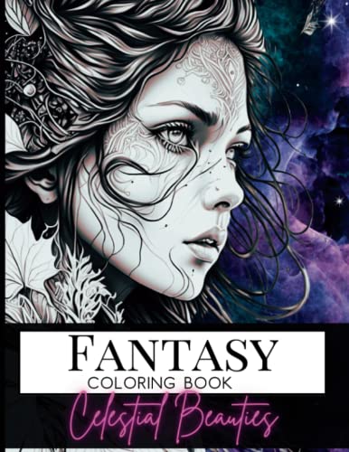 Fantasy Coloring Book ~ Celestial Beauties: Fashion Coloring Book with ...