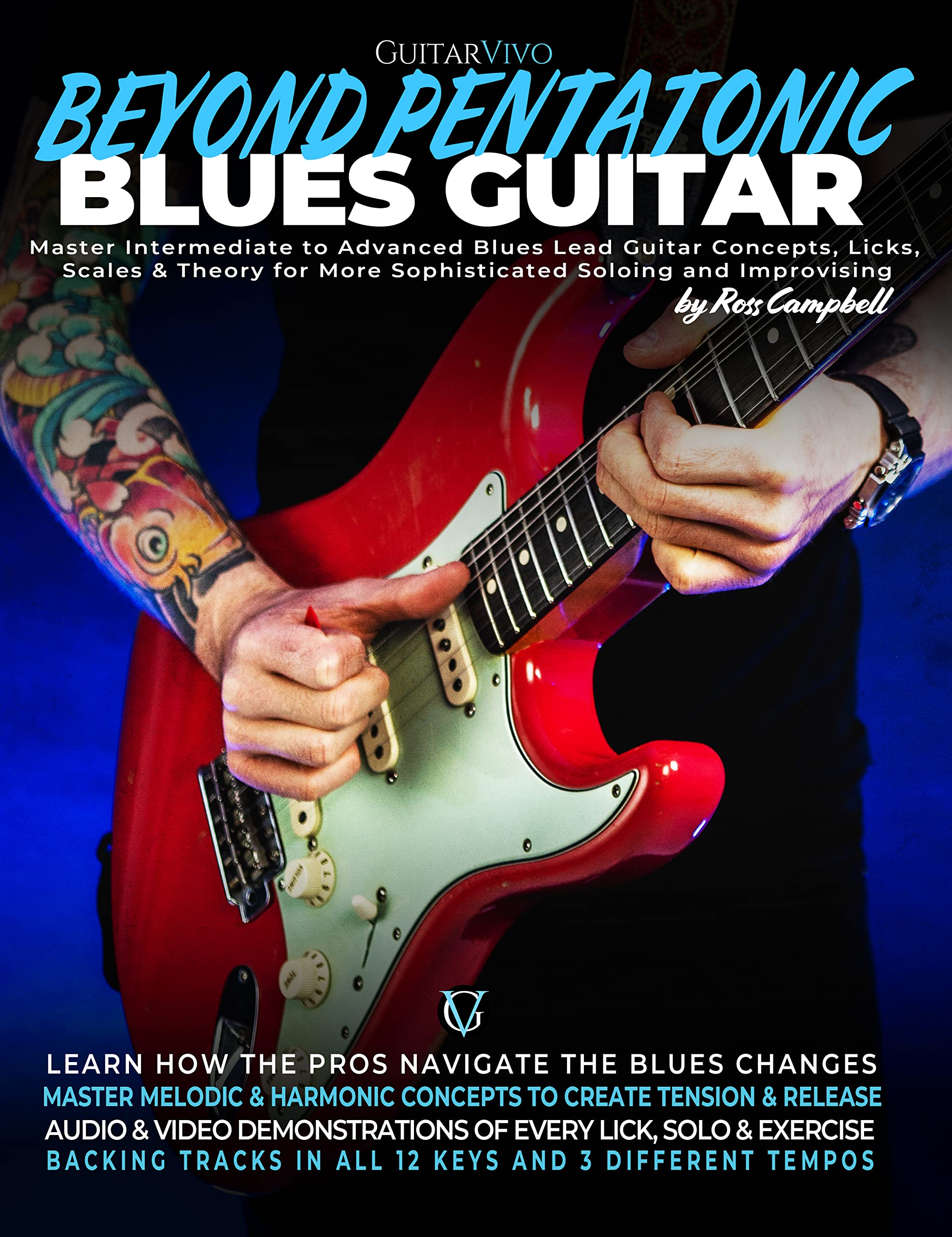 Beyond Pentatonic Blues Guitar Master Intermediate To Advanced Blues 