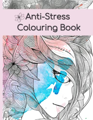 Anti-Stress Colouring Book: Relaxing Colouring Book for Adults and