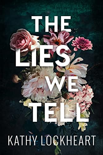 The Lies We Tell book cover