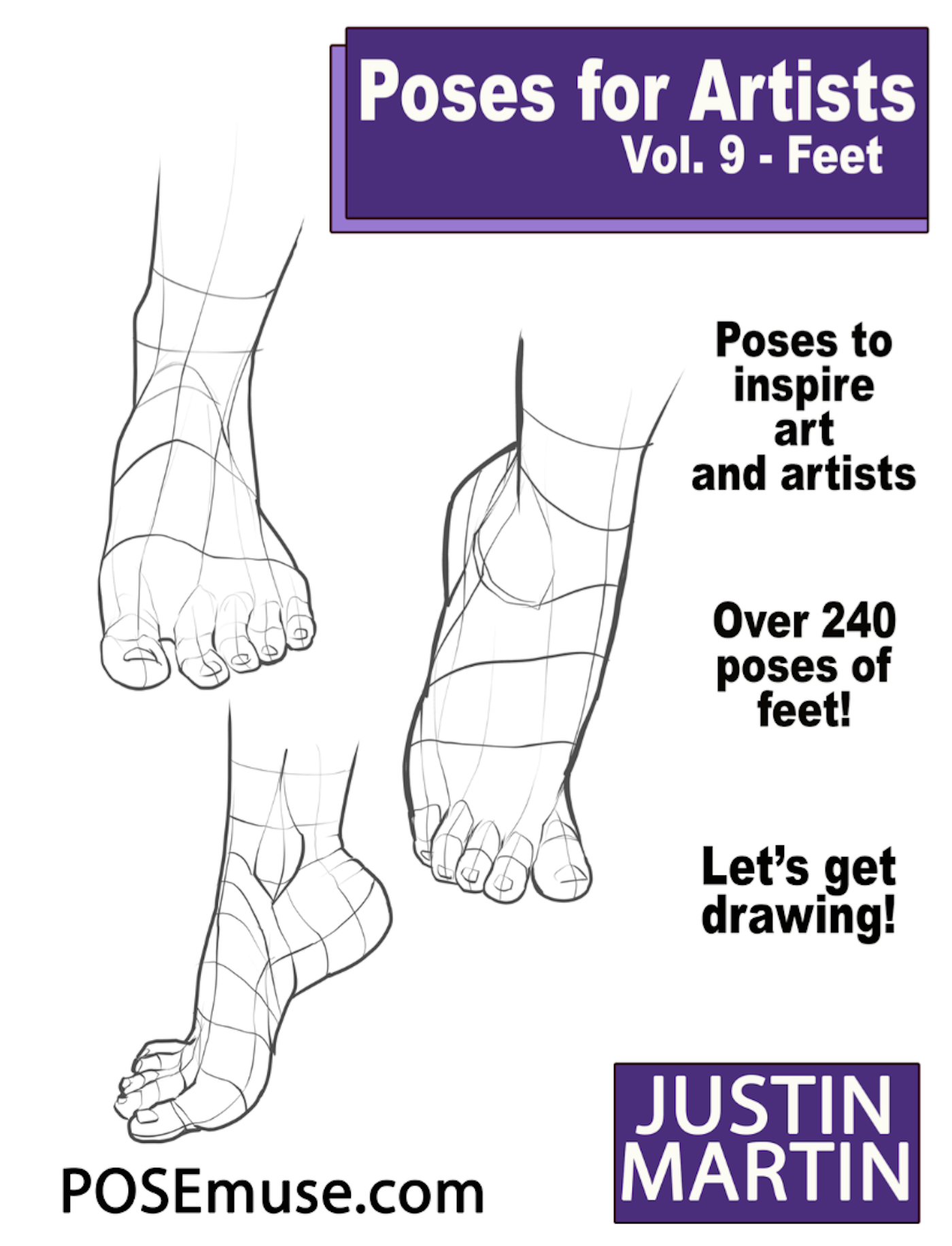 Justin R. Martin Poses for Artists Volume 9 - Feet : An Essential Reference for Figure ...