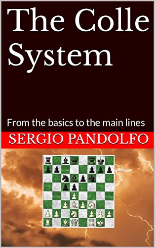 The Colle System: From the basics to the main lines by Sergio Pandolfo ...