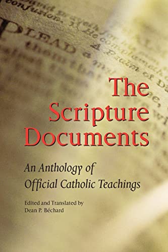 The Scripture Documents: An Anthology of Official Catholic Teachings by ...