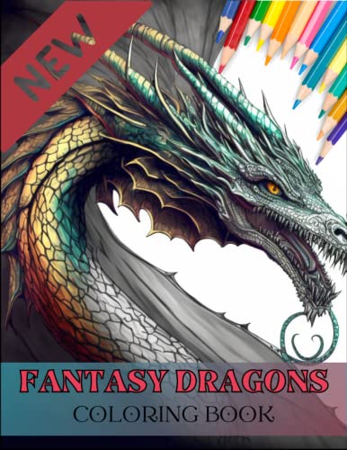 Fantasy Dragons Coloring Book: Magic Winged Fantatic Creatures And ...