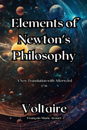 Elements of Newton's Philosophy by Voltaire Goodreads