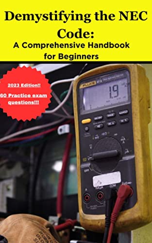 Demystifying the NEC Code:: A Comprehensive Handbook for Beginners by ...