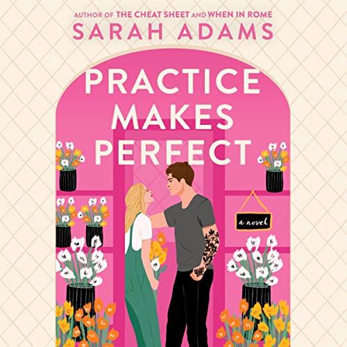 Practice Makes Perfect (When in Rome, #2)