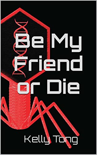 Be My Friend or Die