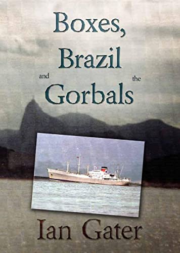 Boxes, Brazil and the Gorbals: The Global Perambulations of a Nautical Apprentice