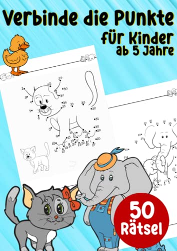 Verbinde die Punkte & Punkt zu Punkt für Kinder ab 5 Jahre: 50 lustige