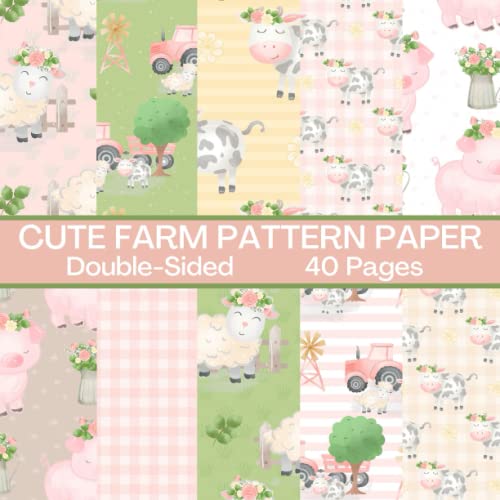 Cute Farm Scrapbook Paper 40 Pages: Farm Animals Pattern Paper: Double ...
