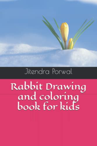 Drawing Book Rabit Rabbit Drawing and coloring book for kids by Mr Jitendra Porwal | Goodreads