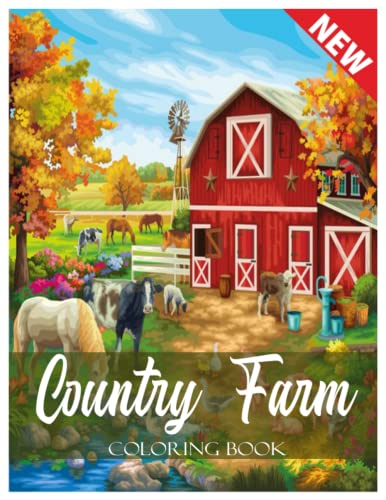 Country farm Coloring Book: An Adult Coloring Book Featuring Charming ...