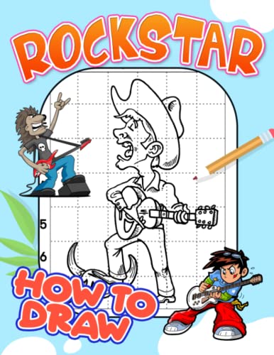 How to Draw Rockstar: A Step By Step Drawing And Activity Book For Rock