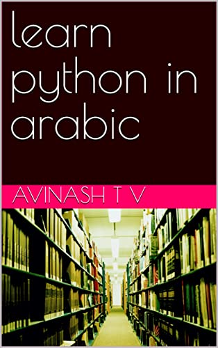 Learn Python In Arabic _ تعلم لغة Python بالعربية :: Learn Python in ...