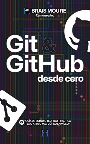 Git y GitHub desde cero: Guía de estudio teórico-práctica paso a paso ...