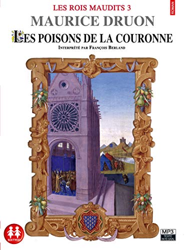 Les Rois Maudits tome 3 - Les poisons de la couronne