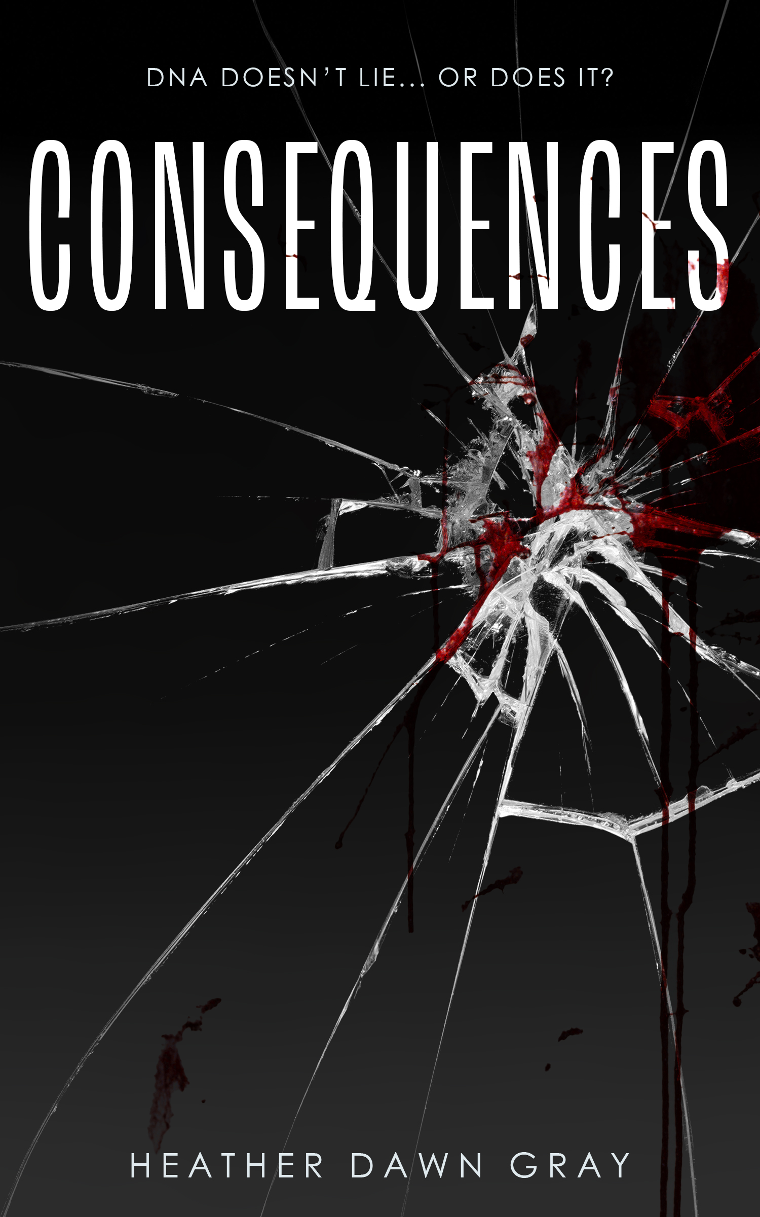 CONSEQUENCES: DNA DOESN'T LIE... OR DOES IT?