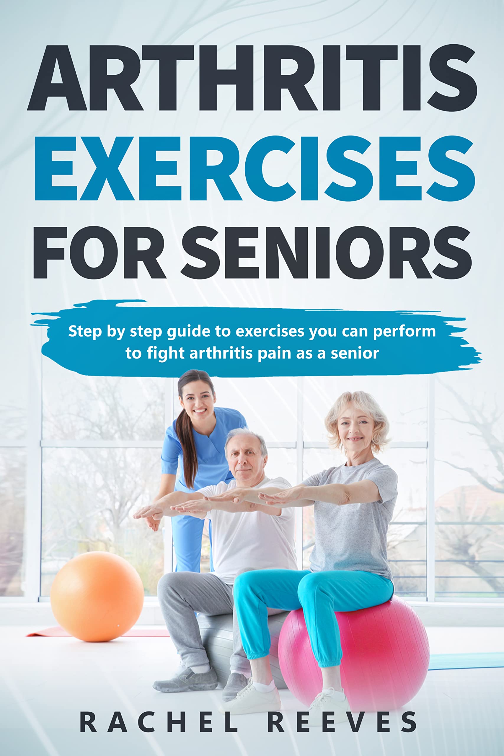 Arthritis Exercises For Seniors Step By Step Guide To Exercises You