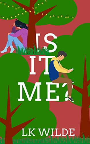 Is It Me?