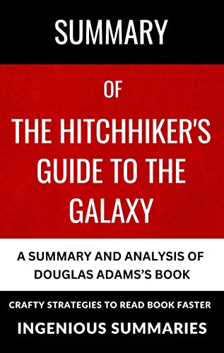 Summary and Analysis of The Hitchhiker's Guide to the Galaxy| A Summary ...
