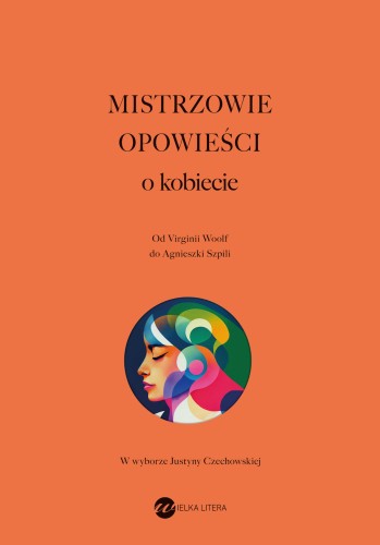 Mistrzowie opowieści. O kobiecie book cover
