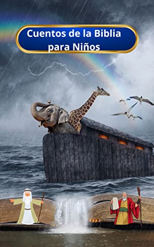 Cuentos de la Biblia para Niños: Grandes Historias Bíblicas / Edición ...