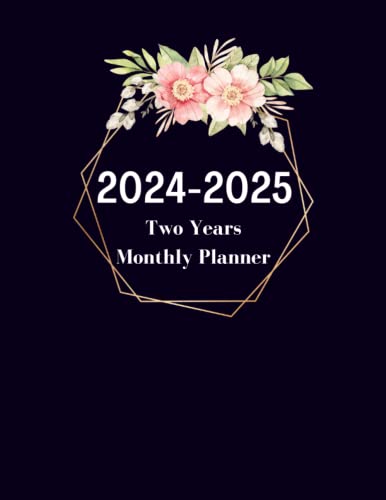 2024-2025 Two Years Monthly Planner: Two Year Planner from January 2024
