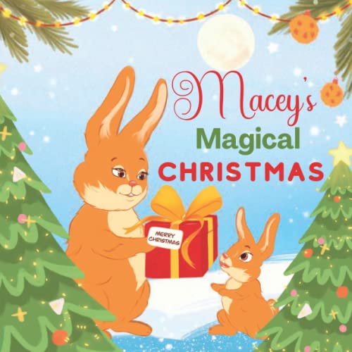 macey-s-magical-christmas-a-personalized-children-s-book-bedtime
