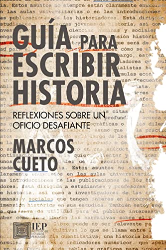 Guía para escribir historia: Reflexiones sobre un oficio desafiante