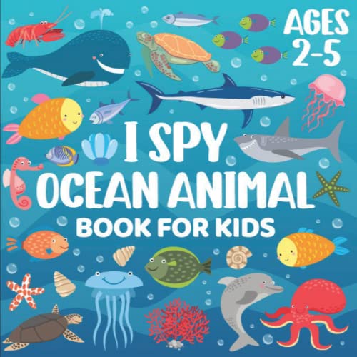I Spy Ocean Animal Book For Kids Ages 2-5: Fun Educational Ocean ...
